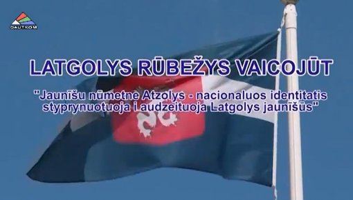  "Latgolys rubezys vaicojut":  Atzolys ()